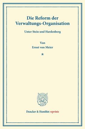 Meier |  Die Reform der Verwaltungs-Organisation | Buch |  Sack Fachmedien
