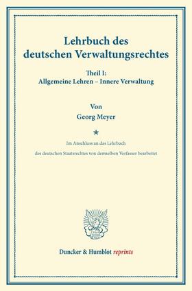 Meyer |  Lehrbuch des deutschen Verwaltungsrechtes. | Buch |  Sack Fachmedien