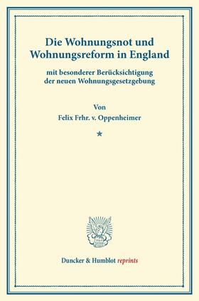 Oppenheimer |  Die Wohnungsnot und Wohnungsreform in England | Buch |  Sack Fachmedien