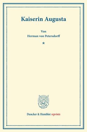 Petersdorff |  Kaiserin Augusta | Buch |  Sack Fachmedien