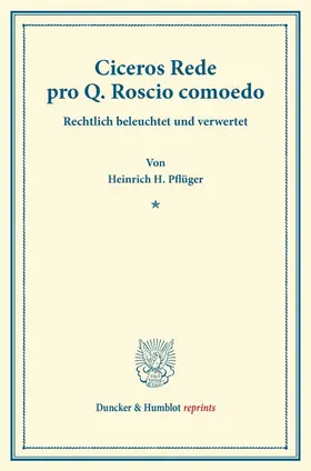 Pflüger |  Ciceros Rede pro Q. Roscio comoedo. | Buch |  Sack Fachmedien