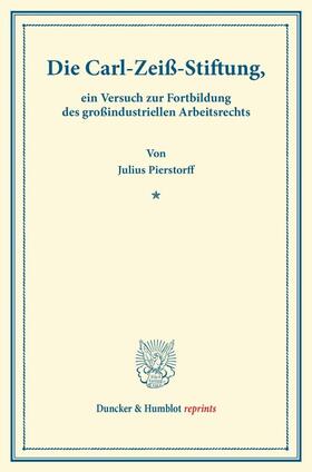 Pierstorff |  Die Carl-Zeiß-Stiftung, | Buch |  Sack Fachmedien