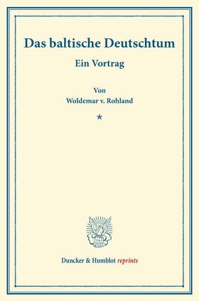 Rohland |  Das baltische Deutschtum. | Buch |  Sack Fachmedien