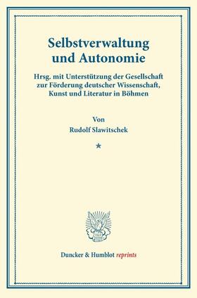 Slawitschek | Selbstverwaltung und Autonomie. | Buch | 978-3-428-16995-5 | sack.de