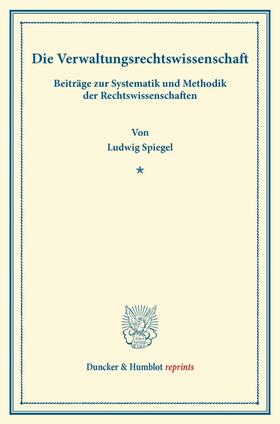Spiegel |  Die Verwaltungsrechtswissenschaft. | Buch |  Sack Fachmedien