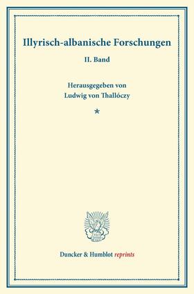 Thallóczy |  Illyrisch-albanische Forschungen. | Buch |  Sack Fachmedien