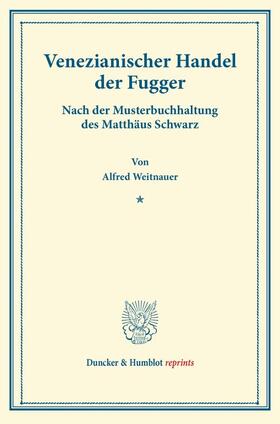 Weitnauer |  Venezianischer Handel der Fugger. | Buch |  Sack Fachmedien