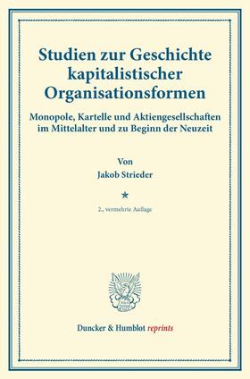 Strieder |  Studien zur Geschichte kapitalistischer Organisationsformen | Buch |  Sack Fachmedien
