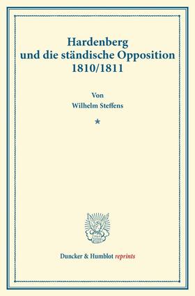 Steffens |  Hardenberg und die ständische Opposition 1810/1811 | Buch |  Sack Fachmedien