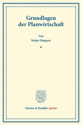 Huppert |  Grundlagen der Planwirtschaft. | Buch |  Sack Fachmedien
