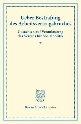  Ueber Bestrafung des Arbeitsvertragsbruches. | Buch |  Sack Fachmedien