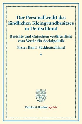  Der Personalkredit des ländlichen Kleingrundbesitzes in Deutschland. | Buch |  Sack Fachmedien