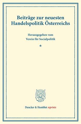  Beiträge zur neuesten Handelspolitik Österreichs. | Buch |  Sack Fachmedien