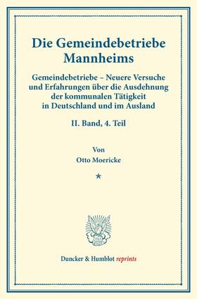 Moericke / Fuchs |  Die Gemeindebetriebe Mannheims. | Buch |  Sack Fachmedien