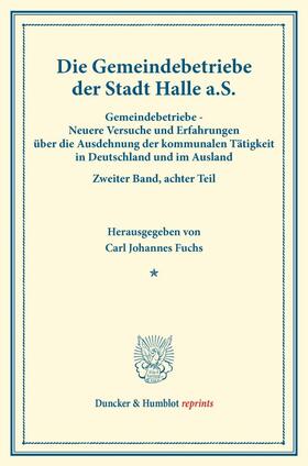 Fuchs |  Die Gemeindebetriebe der Stadt Halle a.S. | Buch |  Sack Fachmedien