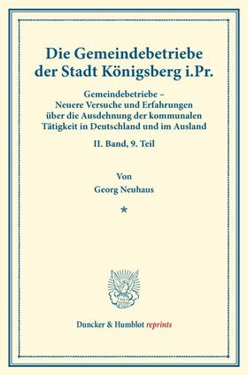 Neuhaus / Fuchs |  Die Gemeindebetriebe der Stadt Königsberg i.Pr. | Buch |  Sack Fachmedien