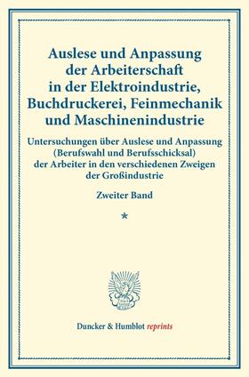  Auslese und Anpassung der Arbeiterschaft in der Elektroindustrie, Buchdruckerei, Feinmechanik und Maschinenindustrie. | Buch |  Sack Fachmedien