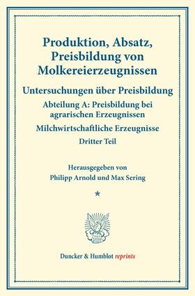 Arnold / Sering |  Produktion, Absatz, Preisbildung von Molkereierzeugnissen. | Buch |  Sack Fachmedien