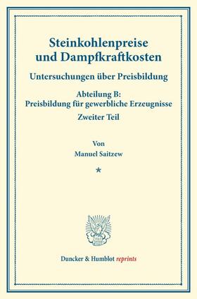 Saitzew / Eulenburg |  Steinkohlenpreise und Dampfkraftkosten. | Buch |  Sack Fachmedien