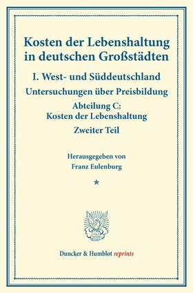 Eulenburg |  Kosten der Lebenshaltung in deutschen Großstädten. | Buch |  Sack Fachmedien