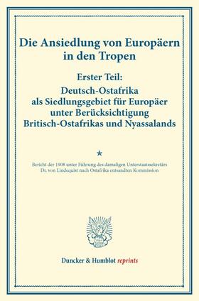  Deutsch-Ostafrika als Siedlungsgebiet für Europäer unter Berücksichtigung Britisch-Ostafrikas und Nyassalands. | Buch |  Sack Fachmedien