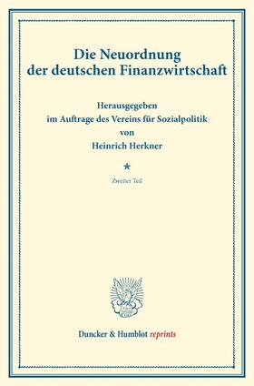 Herkner |  Die Neuordnung der deutschen Finanzwirtschaft. | Buch |  Sack Fachmedien