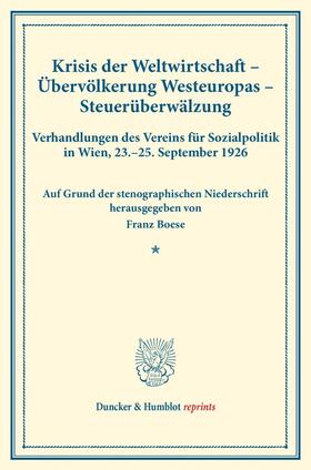 Boese |  Krisis der Weltwirtschaft ¿ Übervölkerung Westeuropas ¿ Steuerüberwälzung. | Buch |  Sack Fachmedien