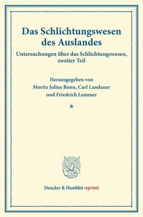 Bonn / Landauer / Lemmer |  Das Schlichtungswesen des Auslandes. | Buch |  Sack Fachmedien