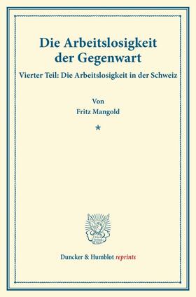 Mangold / Saitzew |  Die Arbeitslosigkeit der Gegenwart. | Buch |  Sack Fachmedien