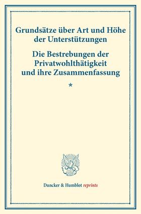  Grundsätze über Art und Höhe der Unterstützungen ¿ Die Bestrebungen der Privatwohlthätigkeit und ihre Zusammenfassung. | Buch |  Sack Fachmedien