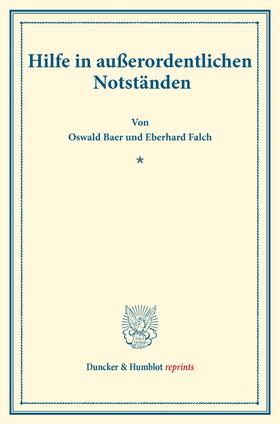 Baer / Falch |  Hilfe in außerordentlichen Notständen. | Buch |  Sack Fachmedien