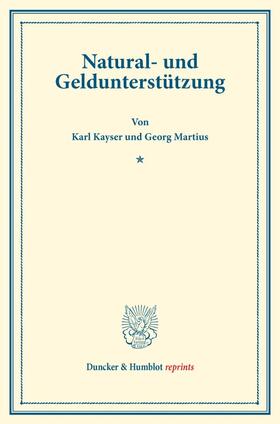 Kayser / Martius |  Natural- und Geldunterstützung. | Buch |  Sack Fachmedien