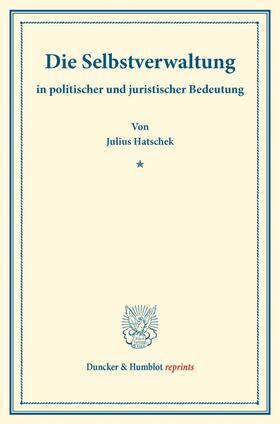 Hatschek |  Die Selbstverwaltung | Buch |  Sack Fachmedien