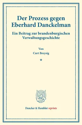 Breysig |  Der Prozess gegen Eberhard Danckelman. | Buch |  Sack Fachmedien