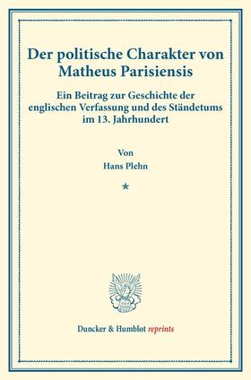 Plehn |  Der politische Charakter von Matheus Parisiensis. | Buch |  Sack Fachmedien