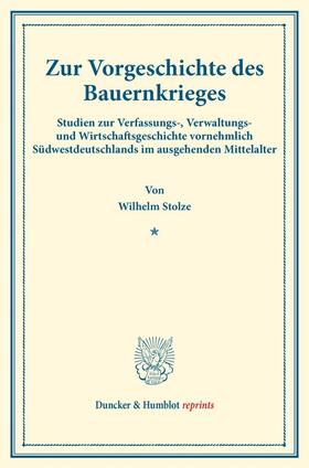 Stolze |  Zur Vorgeschichte des Bauernkrieges. | Buch |  Sack Fachmedien