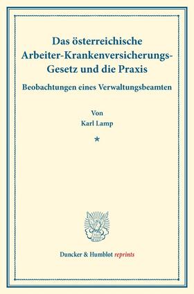 Lamp |  Das österreichische Arbeiter-Krankenversicherungs-Gesetz und die Praxis. | Buch |  Sack Fachmedien