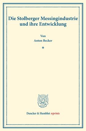 Becker |  Die Stolberger Messingindustrie und ihre Entwicklung. | Buch |  Sack Fachmedien