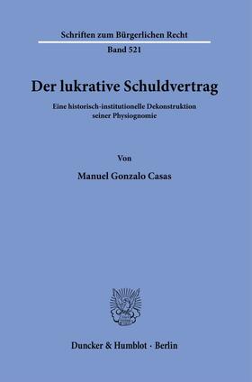 Casas |  Der lukrative Schuldvertrag. | Buch |  Sack Fachmedien