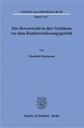 Bartmann |  Das Beweisrecht in den Verfahren vor dem Bundesverfassungsgericht. | Buch |  Sack Fachmedien