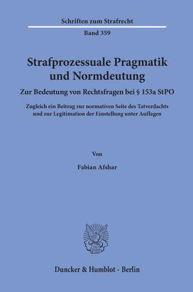 Afshar |  Strafprozessuale Pragmatik und Normdeutung. | Buch |  Sack Fachmedien