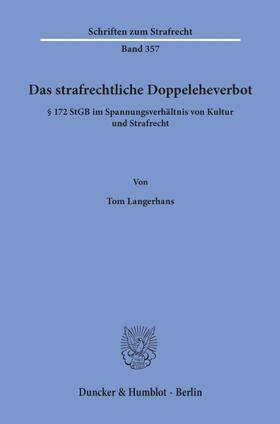 Langerhans |  Langerhans, T: Das strafrechtliche Doppeleheverbot. | Buch |  Sack Fachmedien