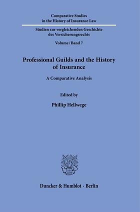 Hellwege |  Professional Guilds and the History of Insurance. | Buch |  Sack Fachmedien
