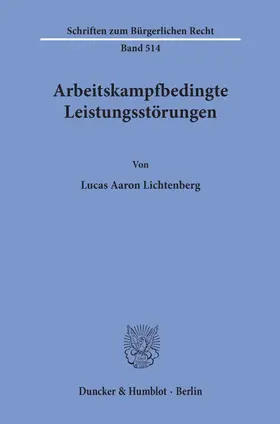 Lichtenberg |  Arbeitskampfbedingte Leistungsstörungen. | Buch |  Sack Fachmedien