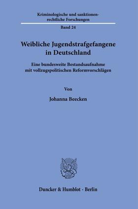 Beecken |  Weibliche Jugendstrafgefangene in Deutschland. | Buch |  Sack Fachmedien