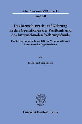 Freiburg-Braun |  Freiburg-Braun, E: Menschenrecht auf Nahrung in den Operatio | Buch |  Sack Fachmedien