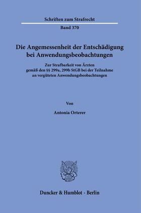 Orterer |  Die Angemessenheit der Entschädigung bei Anwendungsbeobachtungen. | Buch |  Sack Fachmedien