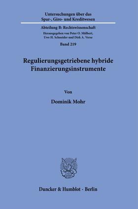 Mohr |  Regulierungsgetriebene hybride Finanzierungsinstrumente | Buch |  Sack Fachmedien
