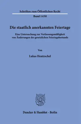 Hentzschel | Die staatlich anerkannten Feiertage. | Buch | 978-3-428-18199-5 | sack.de