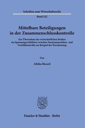 Ricard | Mittelbare Beteiligungen in der Zusammenschlusskontrolle. | Buch | 978-3-428-18235-0 | sack.de